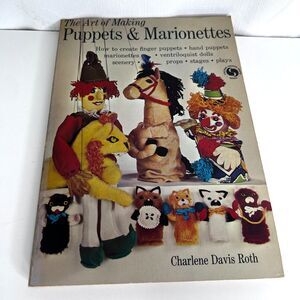 The Art of Making Puppets & Marionettes Charlene Davis Roth 1975 PAPERBACK GOOD